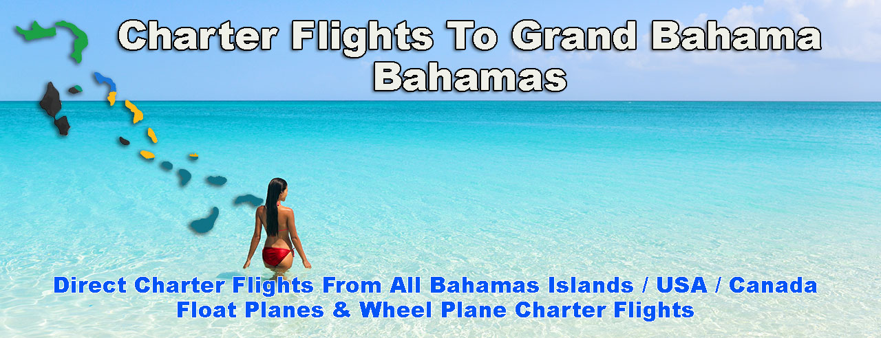 Charter Flights To Grand Bahama Bahamas